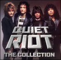 Quiet Riot : The Collection